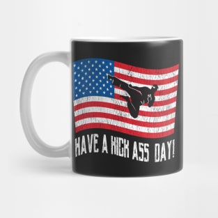 Have a Kick Ass Day USA! Mug